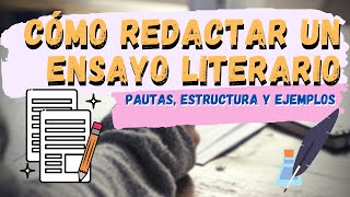 📝 Cómo redactar un ENSAYO LITERARIO | Consejos para leer y escribir mejor