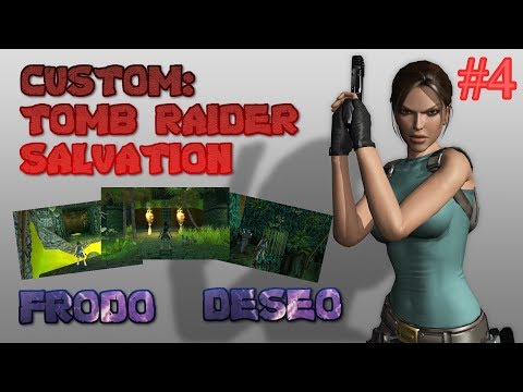 Tomb Raider Custom wraz z Deseo - Salvation - Forgotten City Of The Gold odc.4