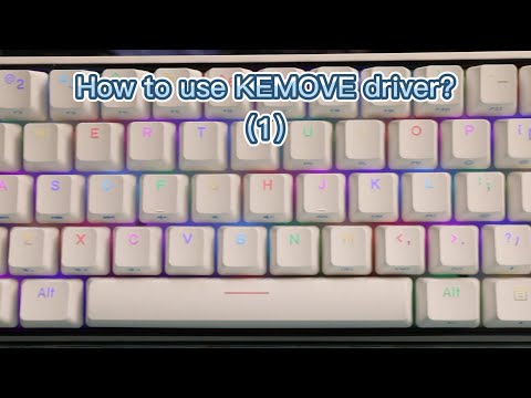 How to use Kemove DK61 Driver?