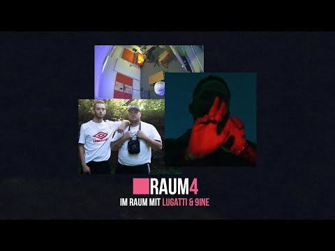 RAUM4 - IM RAUM MIT: Lugatti & 9ine (AHZUMJOT @ TWITCH)