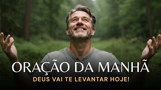 Comece o Dia com Fé — Deus Vai Te Levantar Ainda Hoje