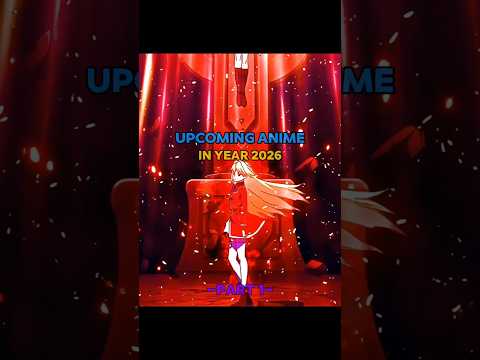 Upcoming anime in year 2026 | Part 1 | #anime #animeedit #jjk