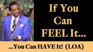 Rev. Ike: "If You Can FEEL it, You Can HAVE it!" (Law of Attraction)