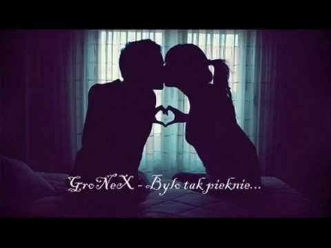 GroNeX - Było tak pięknie...