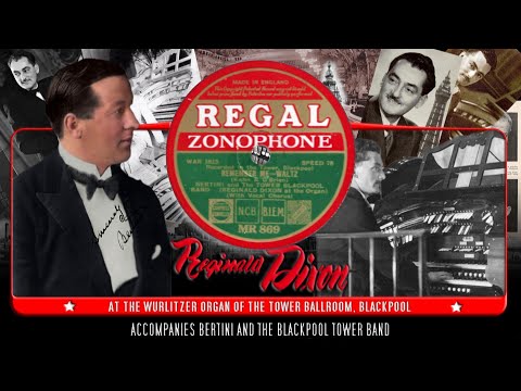 Remember Me - Bertini and the Blackpool Tower Band with Reginald Dixon at the Theatre Organ.