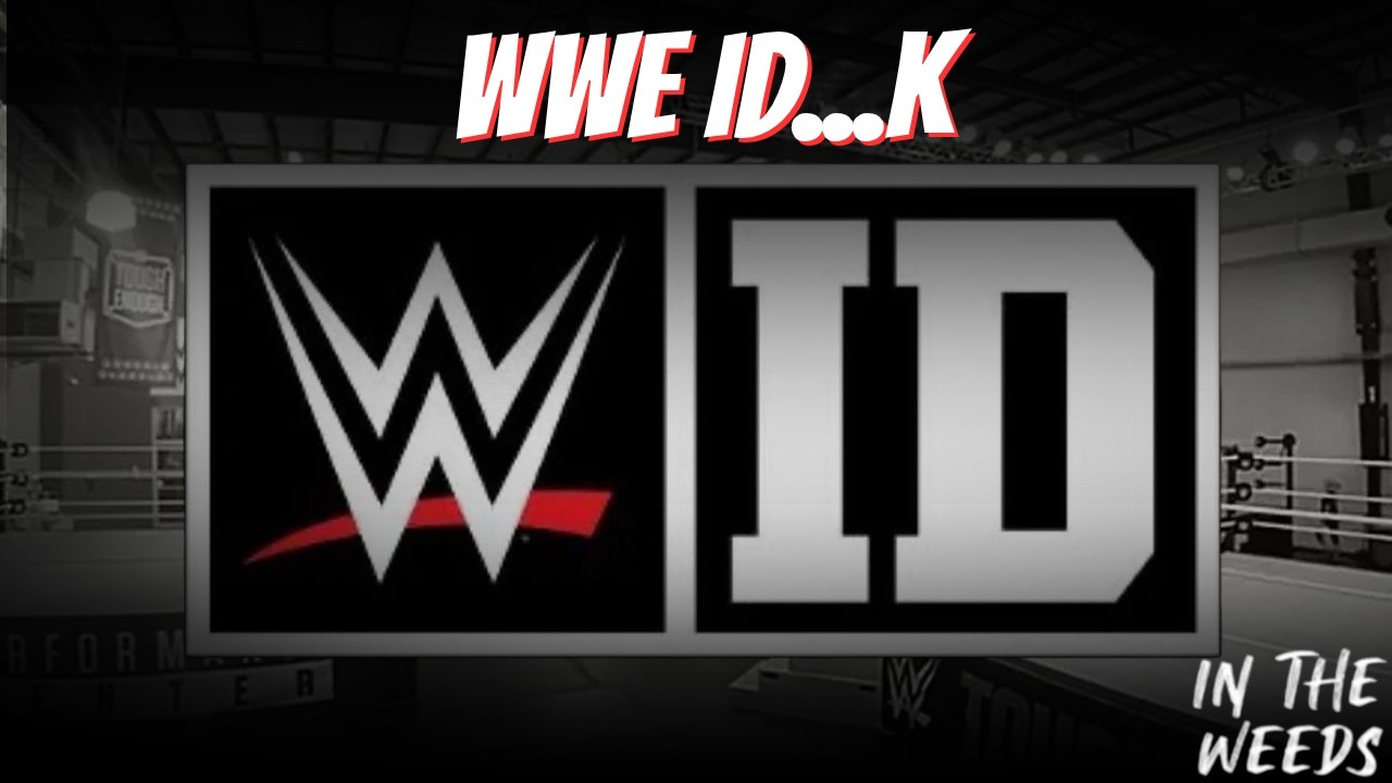 What Is Happening With The WWE ID Program? | In The Weeds, 10/14/2026