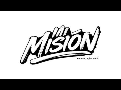 Woak, @DjVcentMusic - Mi Misión (Official Video)