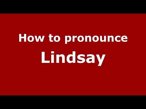 How to pronounce Lindsay