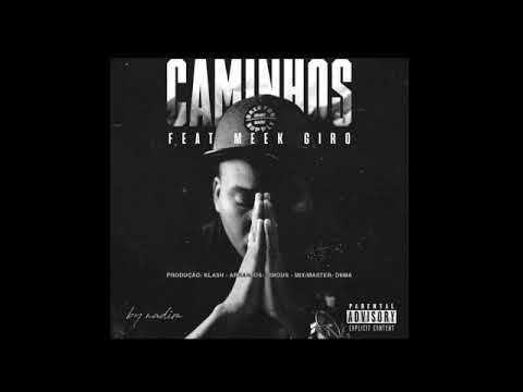 KLASH ft MEEK GIRO-CAMINHOS