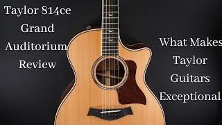 Video thumbnail for Taylor 814ce Grand Auditorium Review - and What Makes the Taylor Guitars Exceptional by Dave's World