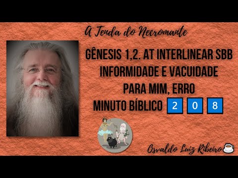 667. Genesis 1,2. OT Interlinear. Formlessness and emptiness. For me, error. Biblical Minute 2️⃣0...