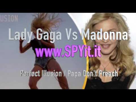 Perfect Illusion Vs Papa Don't Preach