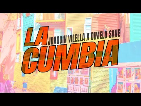 JOAQUÍN VILELLA - LA CUMBIA 🪘(Video Liryc Oficial) (Prod.Dímelo Sane)
