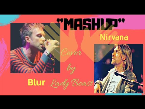 Mashup: Nirvana (Smells like teen Spirit) - Blur (Song 2) "Female Cover" Lyrics on screen