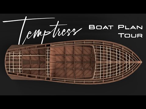 Temptress - Boat Building Plans Tour