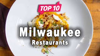 Top 10 Restaurants to Visit in Milwaukee, Wisconsin | USA - English