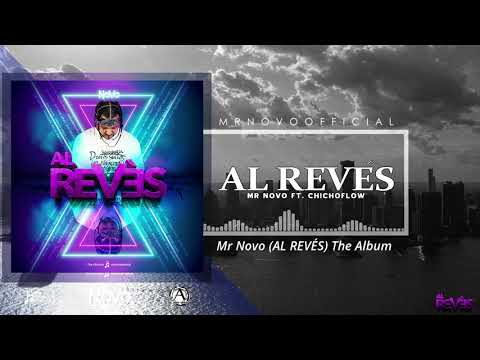 Mr Novo “ AL REVÉS ” Ft. Chicho Flow (audio oficial)