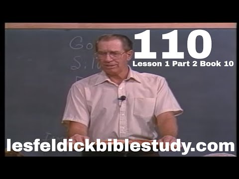 110 - Les Feldick Bible Study Lesson 1 - Part 2 - Book 10 - Nebuchadnezzar and Dream: Daniel