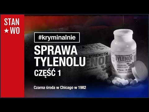 Sprawa Tylenolu - Część Pierwsza -  #Kryminalnie 48
