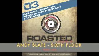 Andy Slate - Sixth Floor (Tribal Mix)