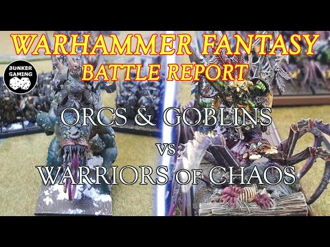 WARHAMMER 8th ed BATTLE REPORT: Orcs & Goblins vs Warriors of Chaos
