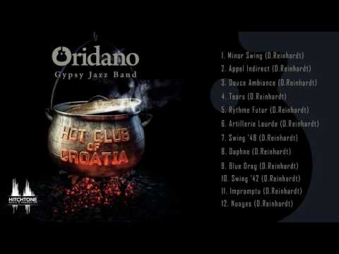 Oridano Gypsy Jazz Band - Hot Club of Croatia (Full Album) [HQ]