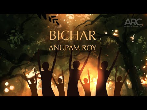 Bichar - Anupam Roy