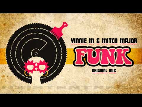 Vinnie M & Mitch Major - Funk (Original Mix)