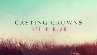 Hallelujah | Casting Crowns (lyric)