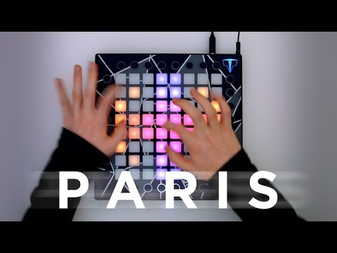 The Chainsmokers - PARIS (Beau Collins Remix) // Launchpad Cover