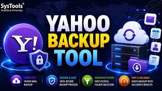 Yahoo Backup Tool | Backup Yahoo Emails to MBOX, PST, EML, PDF & EML | Best Yahoo Backup Software