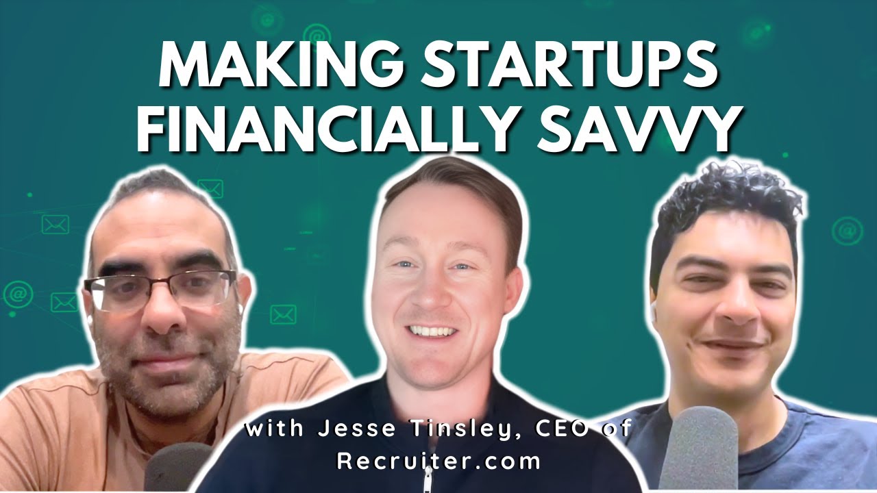 Making Startups Financially Savvy With Recruiter.com’s Jesse Tinsley