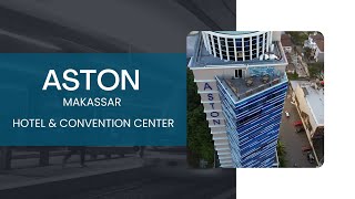 HOTEL ASTON MAKASSAR - VLOG HOTEL 1