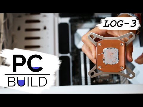 Build Log 3 - CPU Block | Water Cooled PC 💧