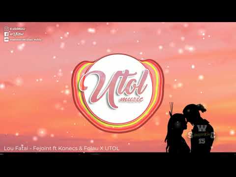 Lou Fatai - Fejoint ft Konecs & Folau X One Wish X Turn Your Lights Down Low (Utol TonganReggae RMX)