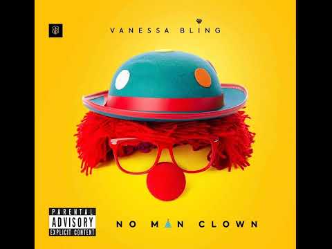 Vanessa Bling - No Man Clown