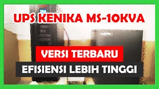 UPS KENIKA MS-10KVA Versi Terbaru!! EFISIENSI LEBIH TINGGI