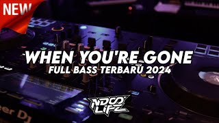 Download lagu DJ WHEN YOU'RE GONE TIKTOK BOOTLEG TERBARU 2024 FULL BASS [NDOO LIFE] mp3