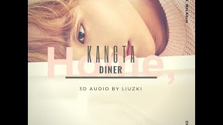 KANGTA - Diner 3D Audio