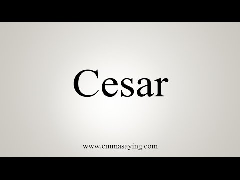 How To Say Cesar