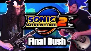 Sonic Adventure 2 &quot;FINAL RUSH&quot; - METAL Cover by ToxicxEternity and RichaadEB