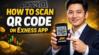 How to SCAN QR CODE on Exness App (Step by Step)
