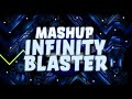 (MASHUP) INFINITY BLASTER (Sonic Blaster MASSIVE ULTIMATE MIX) - Sonic Wave Infinity