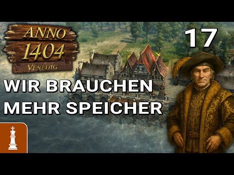 We need more STORAGE! ♚ Let's Play Anno 1404 #17 | German, almost difficult