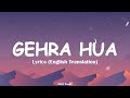 Gehra Hua Lyrics English Translation Dhurandhar Chill Raagz Dhurandhar Gehrahua Trending