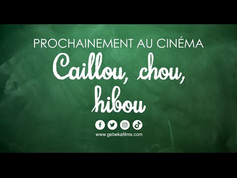 Caillou, chou, hibou - bande annonce Gebeka Films