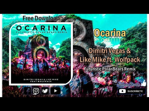 Dimitri Vegas & Like Mike ft. Wolfpack - Ocarina [Futuristic Polar Bears Remix]