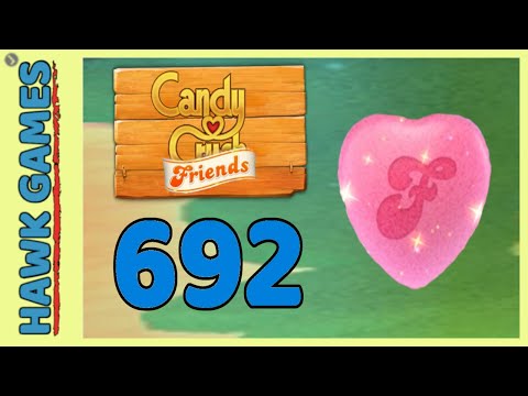 Candy Crush Friends Level 692 (Heart mode) - 3 Stars Walkthrough, No Boosters