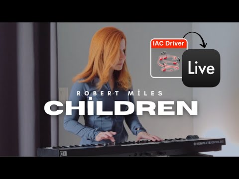 Robert Miles - Children (using the IAC DRIVER in Ableton)