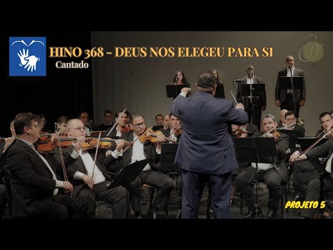 HINO 368 - DEUS NOS ELEGEU PARA SI